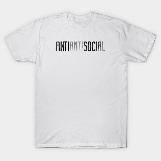 ANTI ANTI SOCIAL T-Shirt by FunkyHusky